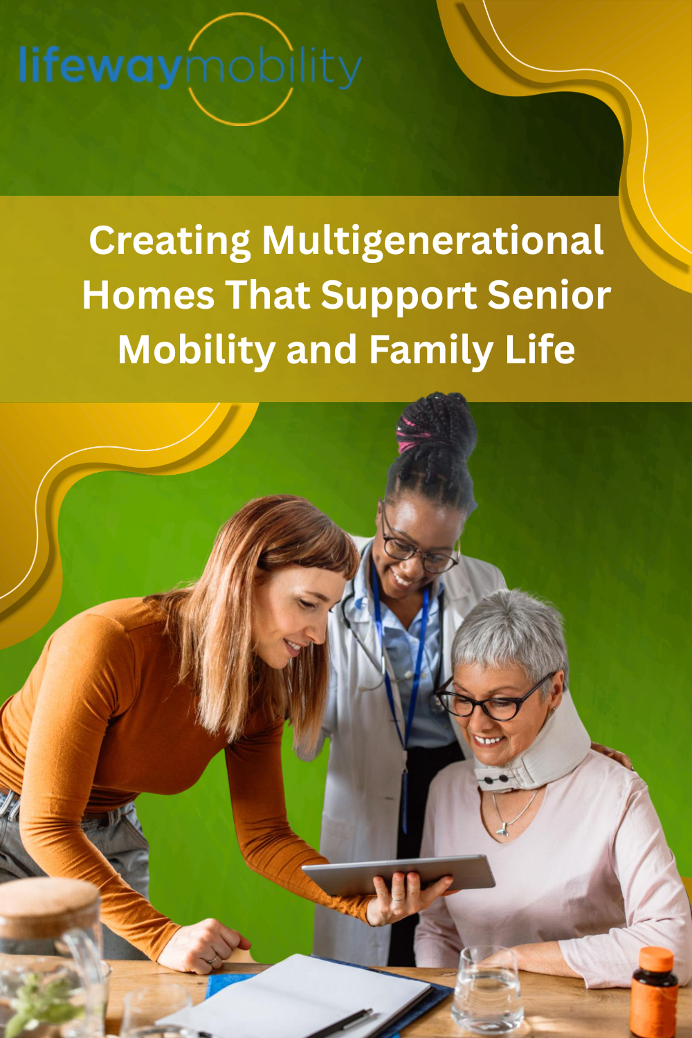 Creating Multigenerational Homes That Support Senior Mobility and Fami