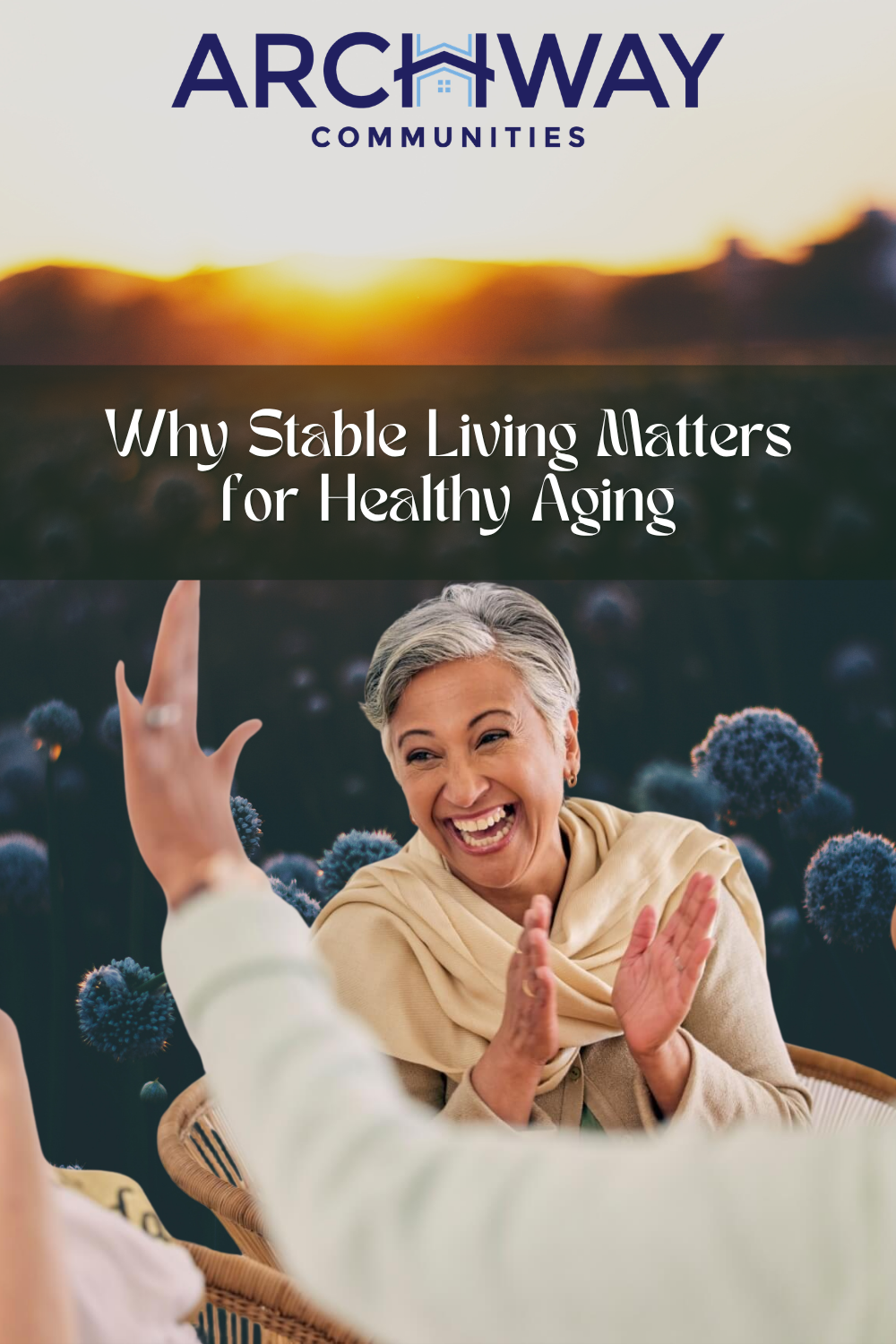Why Stable Living Matters for Healthy Aging