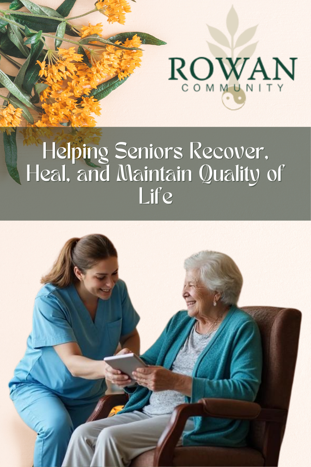Helping Seniors Recover, Heal, and Maintain Quality of Life
