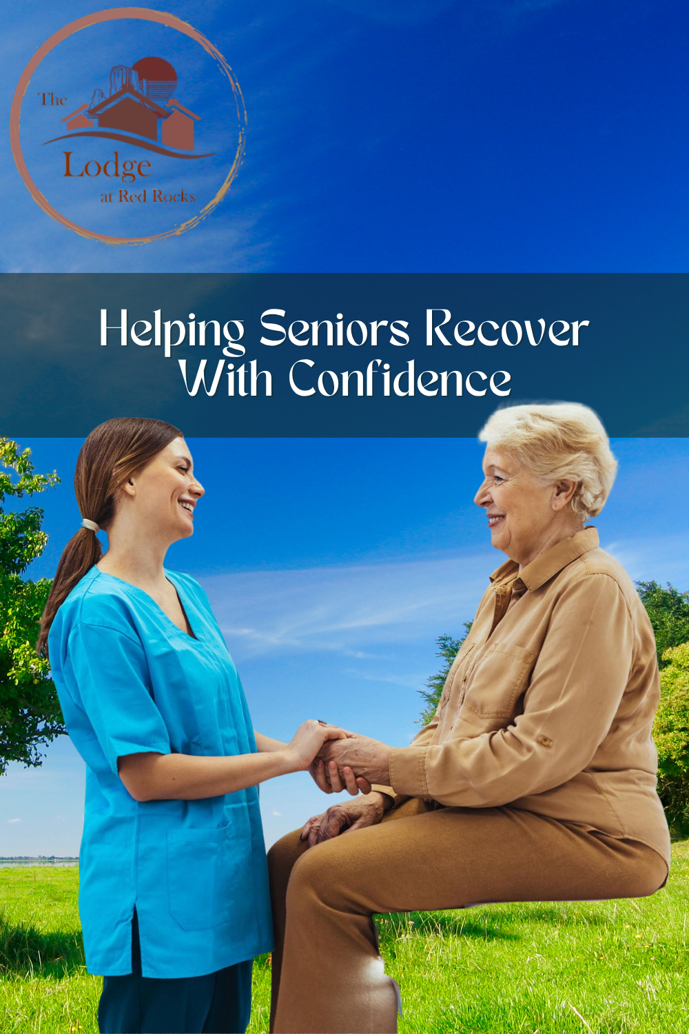 Helping Seniors Recover With Confidence