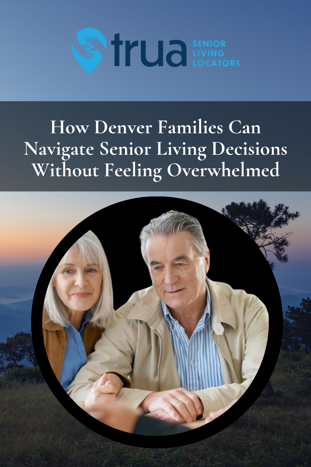 How Denver Families Can Navigate Senior Living Decisions Without Feeli