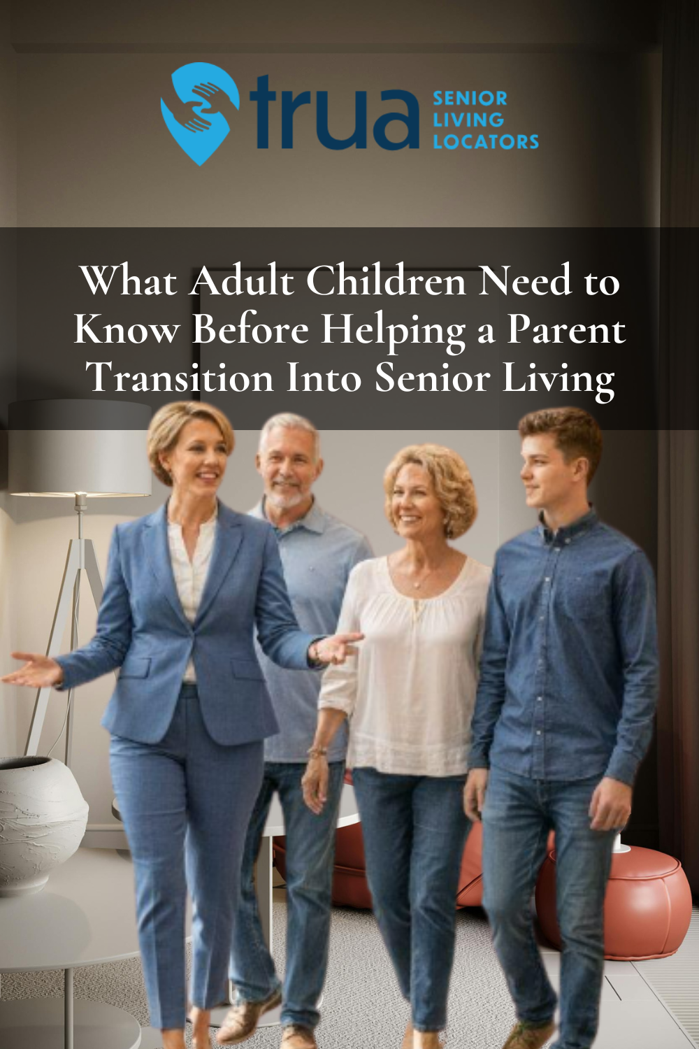 What Adult Children Need to Know Before Helping a Parent Transition In