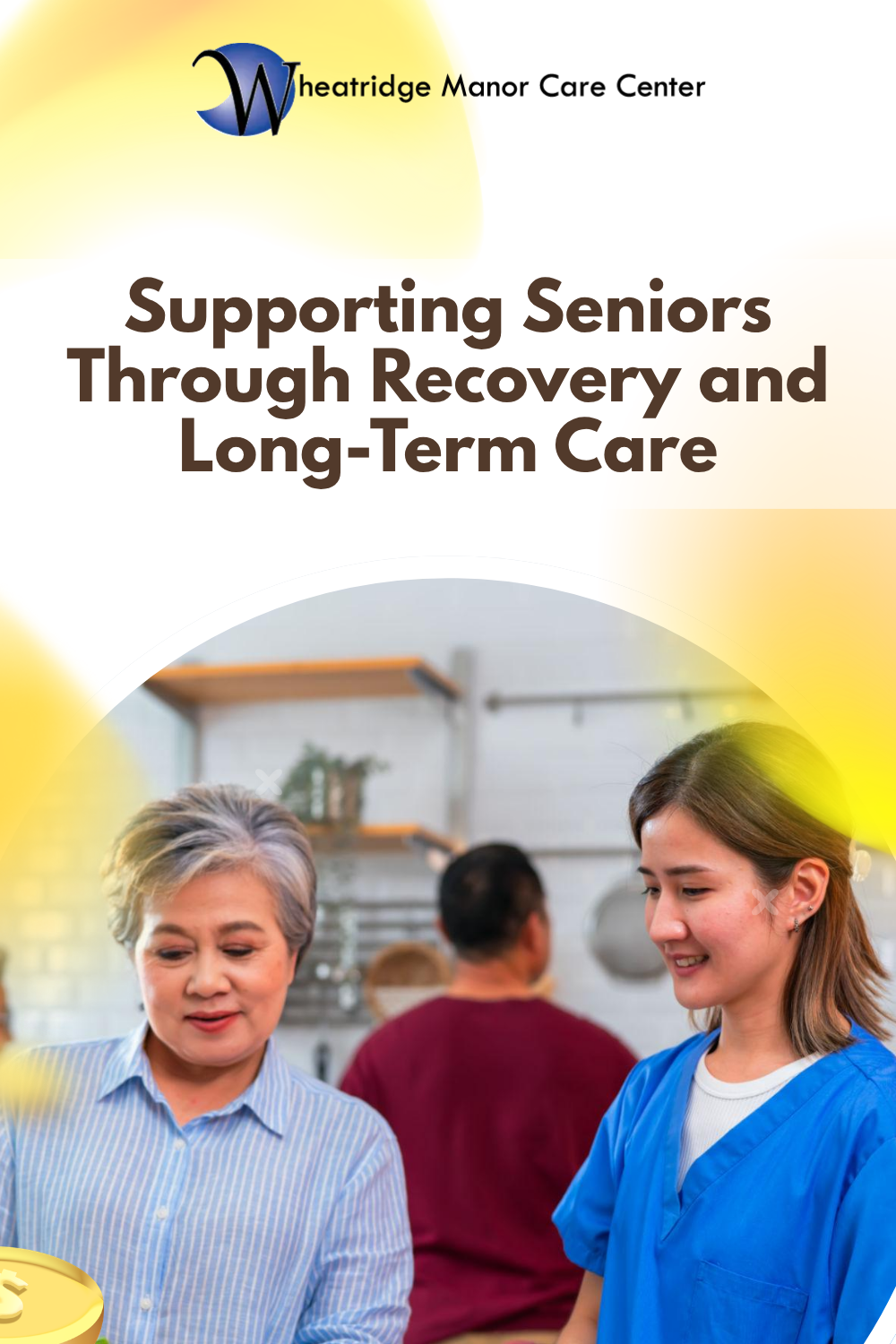 Supporting Seniors Through Recovery and Long-Term Care