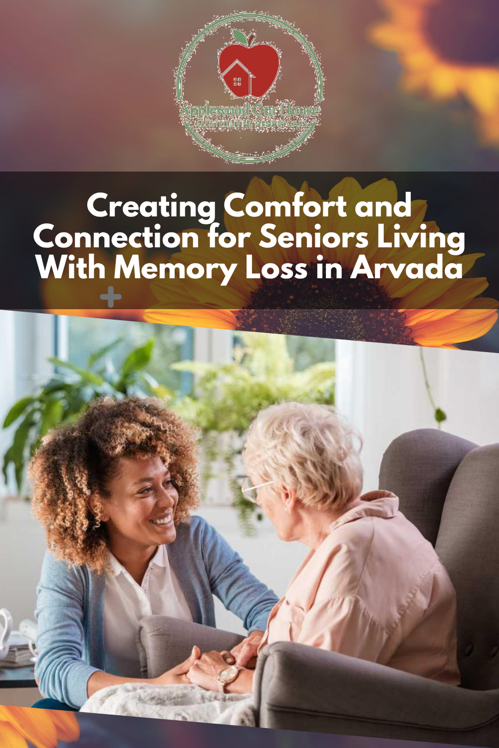 Creating Comfort and Connection for Seniors Living With Memory Loss in
