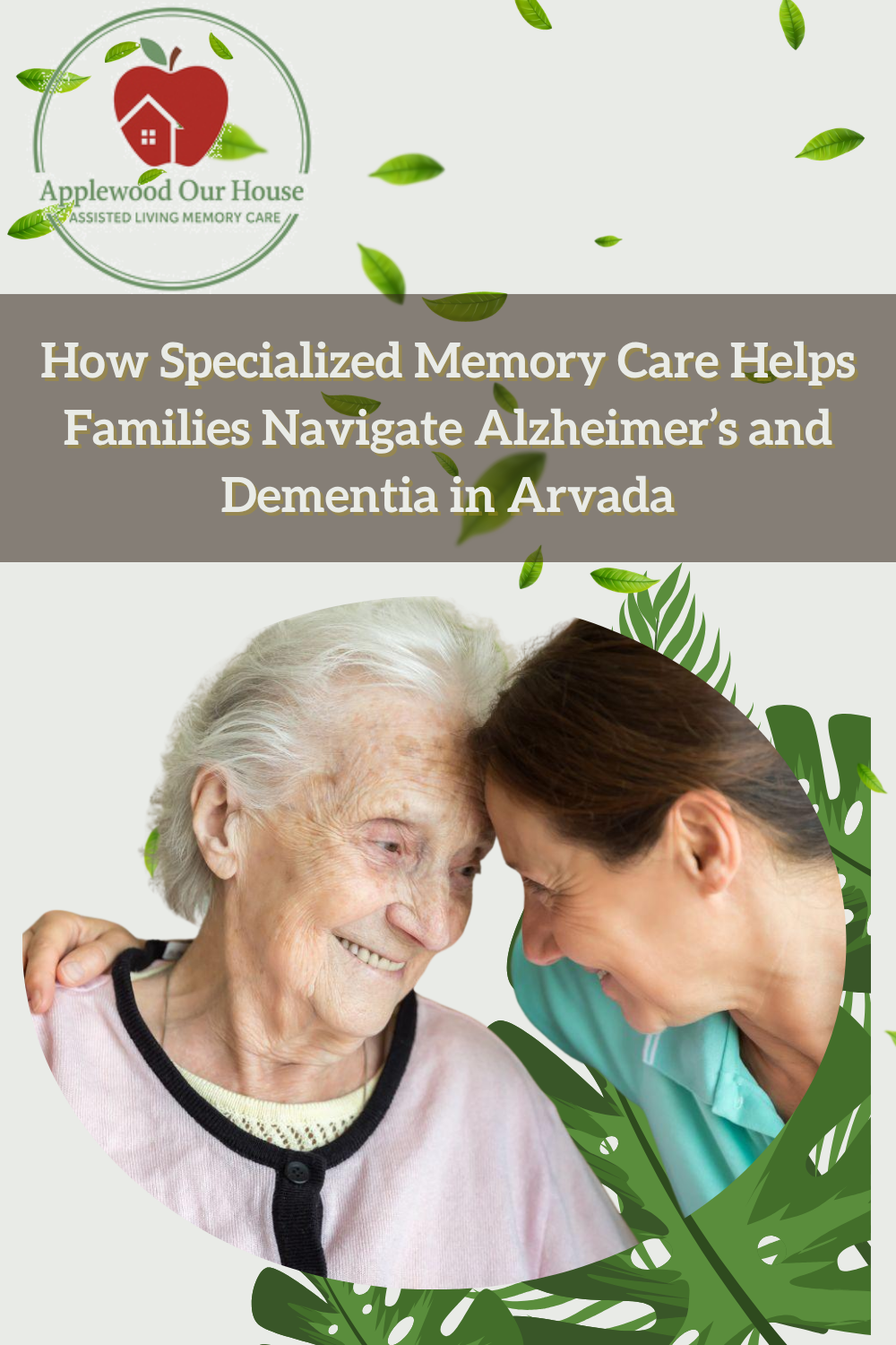 How Specialized Memory Care Helps Families Navigate Alzheimer’s and De