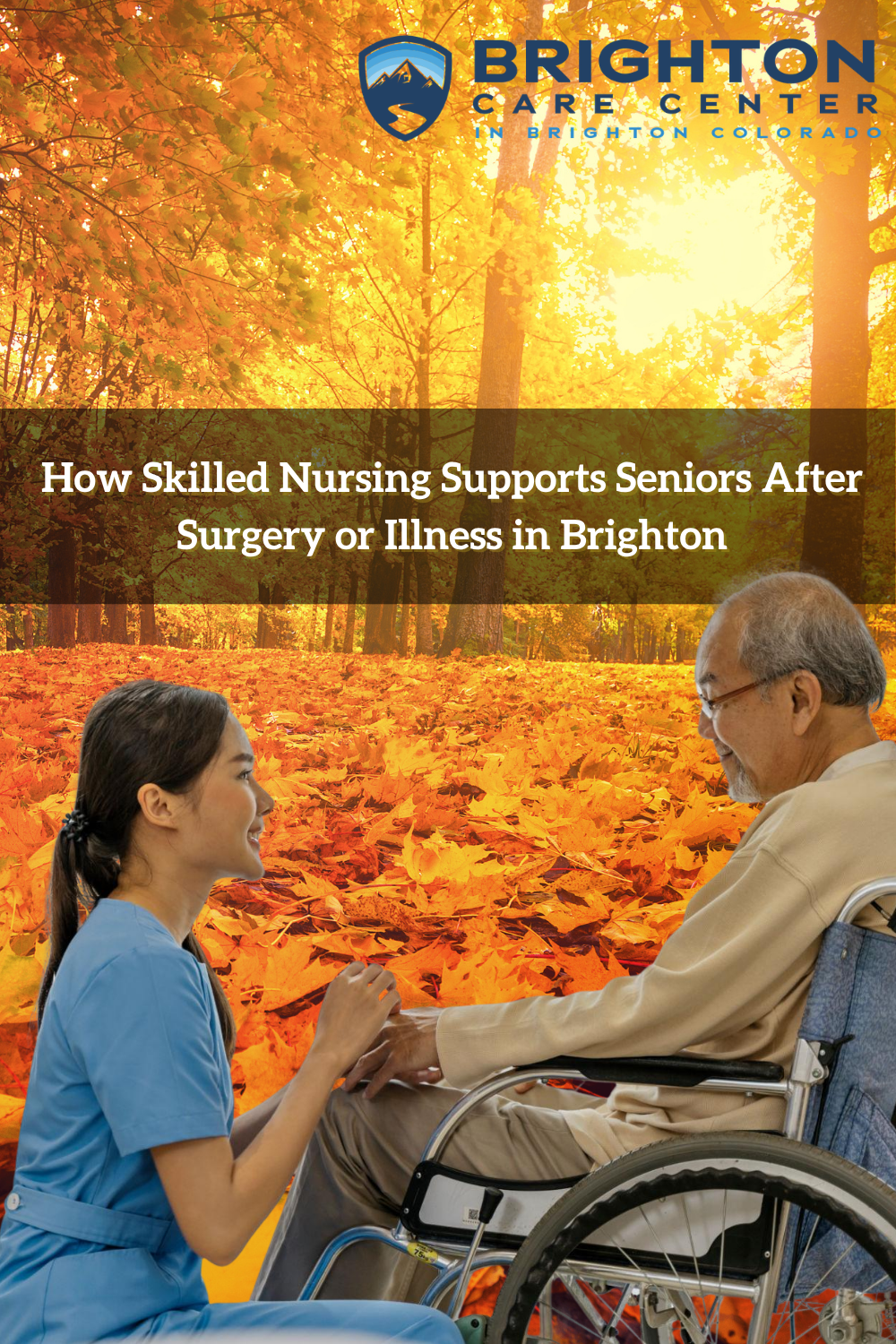 How Skilled Nursing Supports Seniors After Surgery or Illness in Brigh