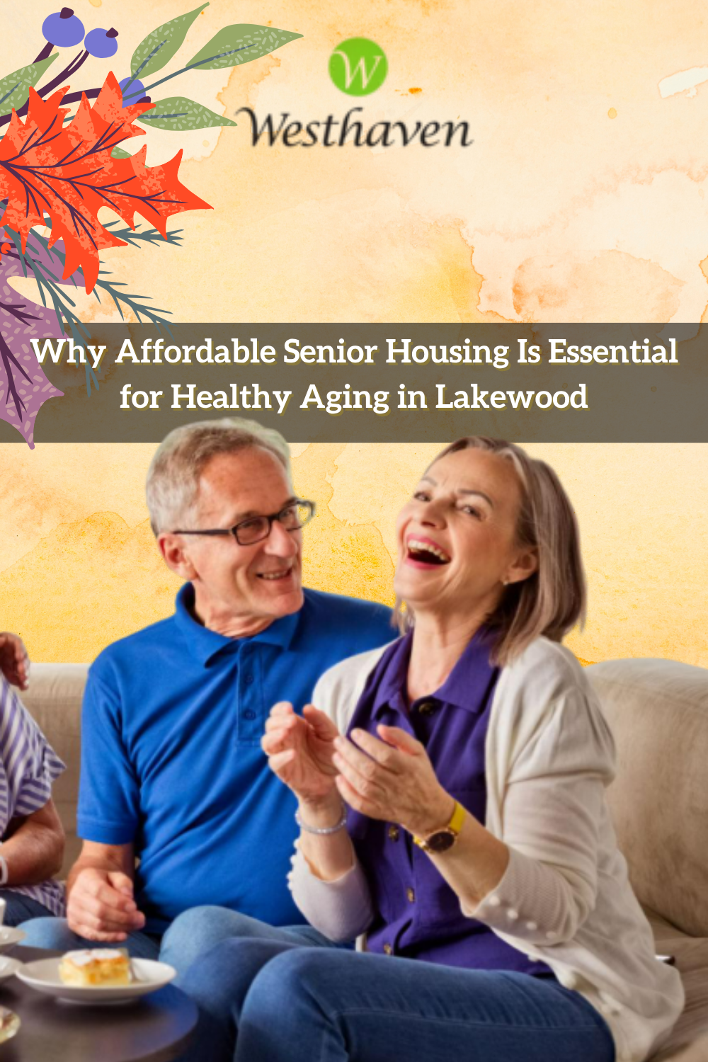 Why Affordable Senior Housing Is Essential for Healthy Aging in Lakewo