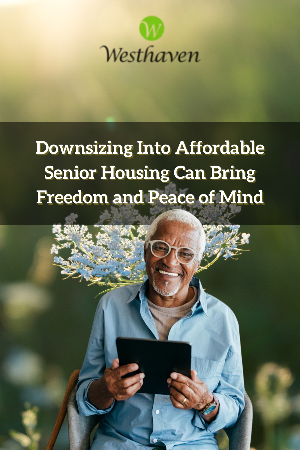 Downsizing Into Affordable Senior Housing Can Bring Freedom and Peace