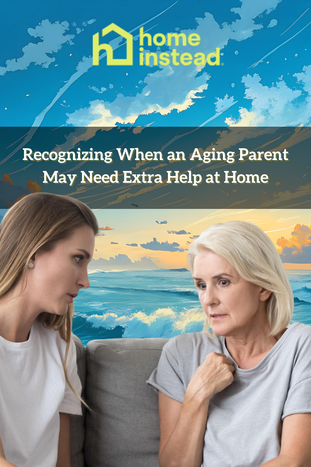 Recognizing When an Aging Parent May Need Extra Help at Home