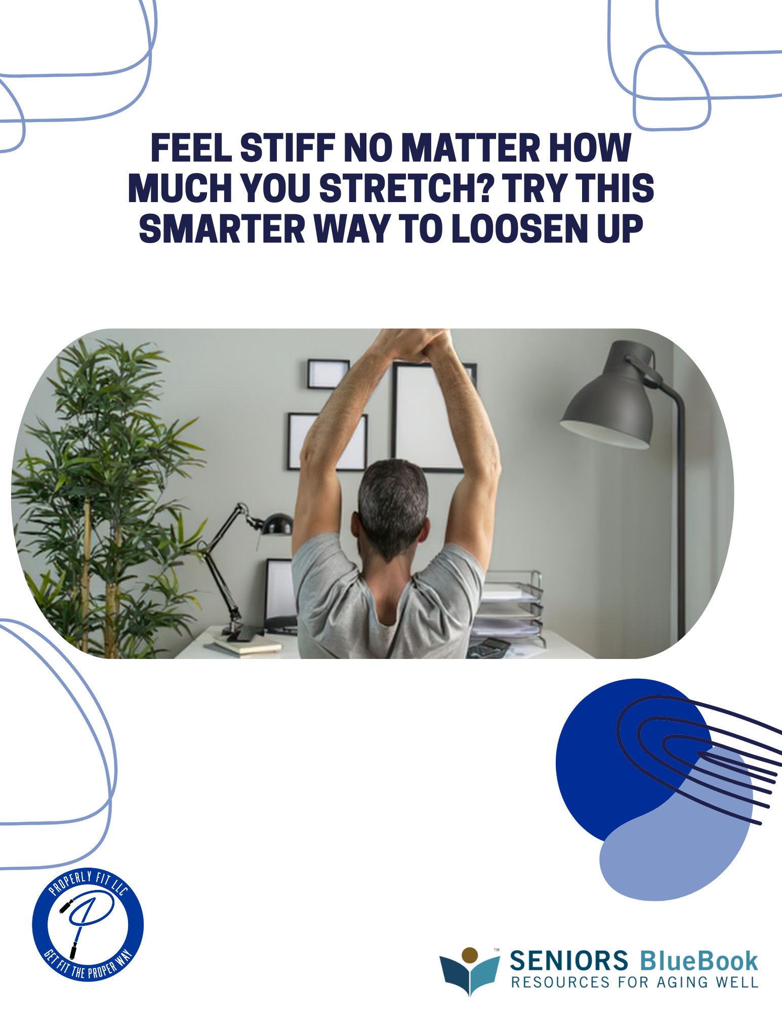 Feel Stiff No Matter How Much You Stretch?