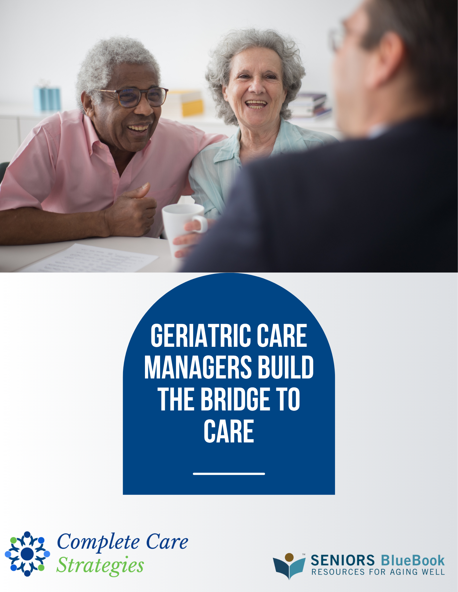 Geriatric Care Managers Build the Bridge to Care