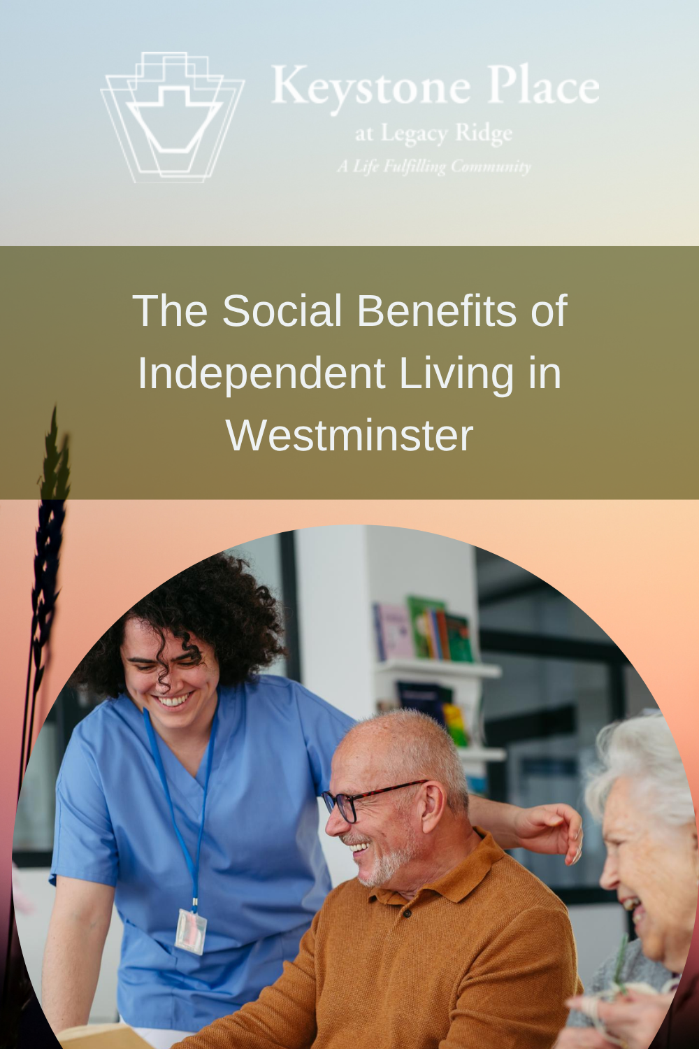 The Social Benefits of Independent Living in Westminster
