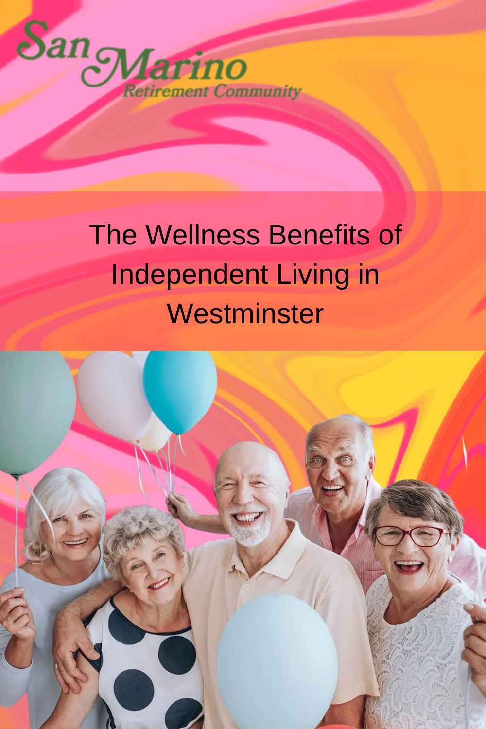 The Wellness Benefits of Independent Living in Westminster
