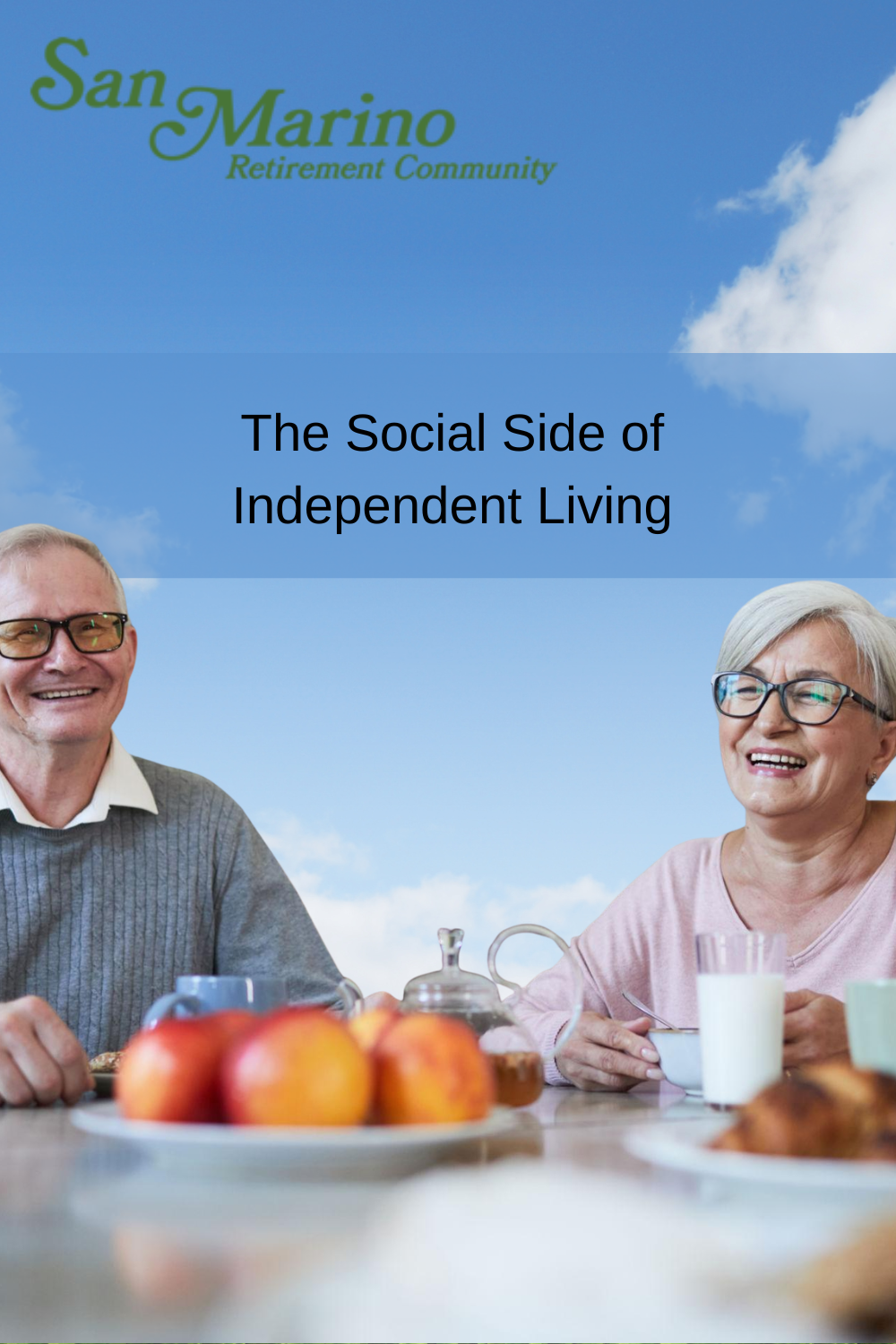 The Social Side of Independent Living