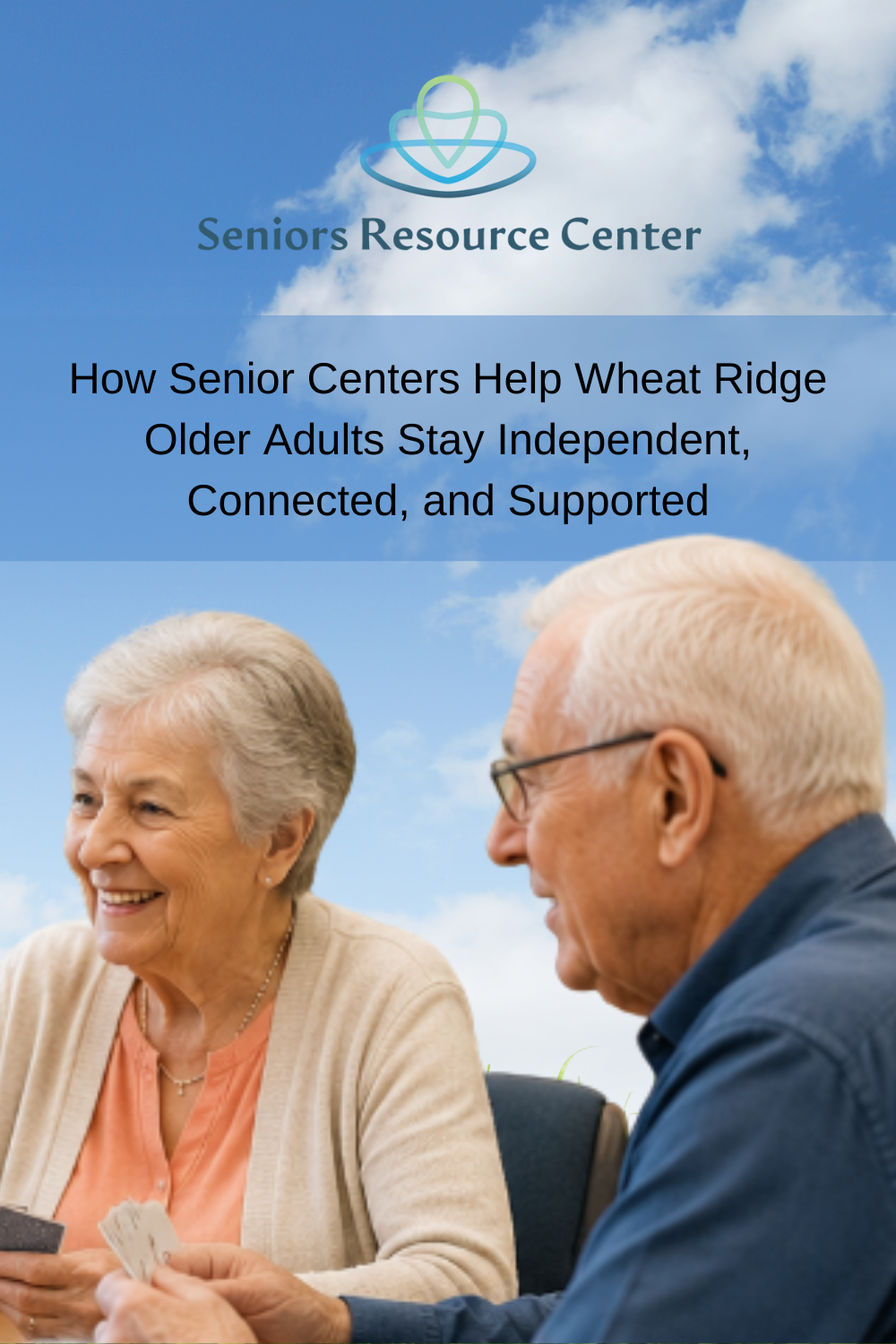 How Senior Centers Help Wheat Ridge Older Adults Stay Independent, Con