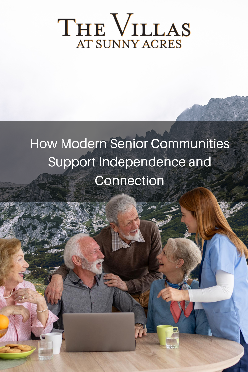 How Modern Senior Communities Support Independence and Connection