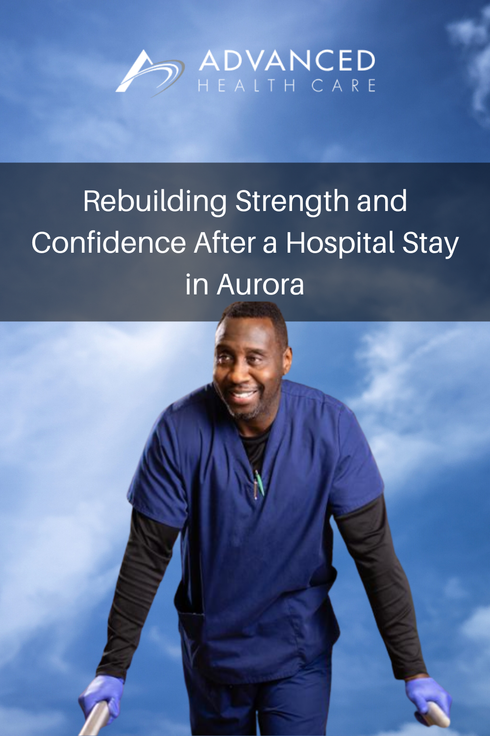 Rebuilding Strength and Confidence After a Hospital Stay in Aurora