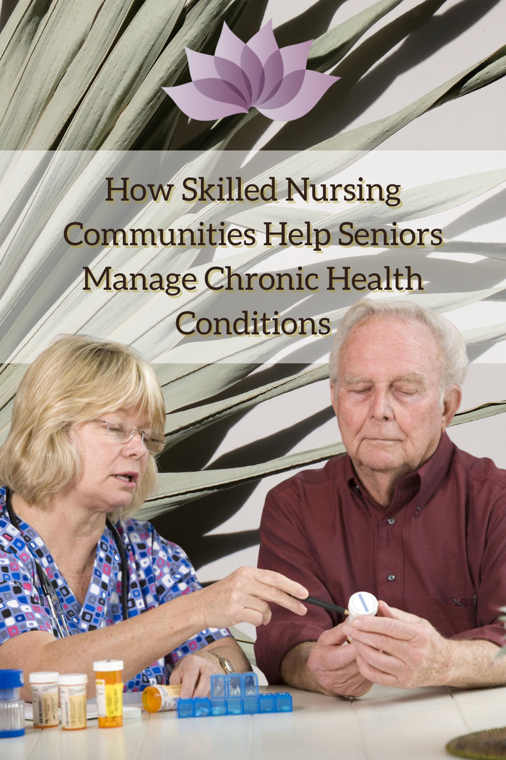How Skilled Nursing Communities Help Seniors Manage Chronic Health Con