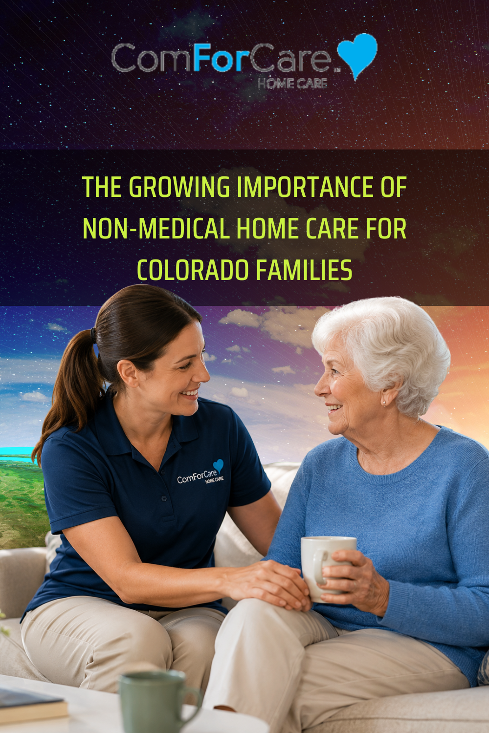 The Growing Importance of Non-Medical Home Care for Colorado Families