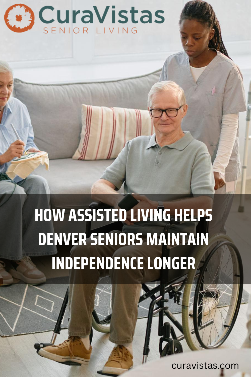 How Assisted Living Helps Denver Seniors Maintain Independence Longer