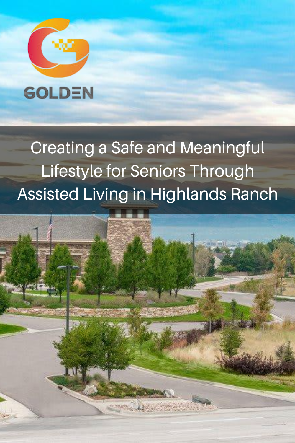 Creating a Safe and Meaningful Lifestyle for Seniors Through Assisted