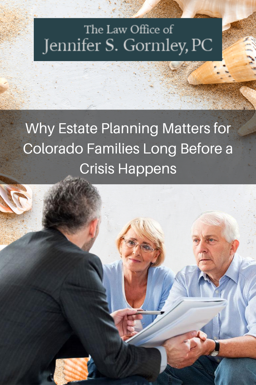 Why Estate Planning Matters for Colorado Families Long Before a Crisis