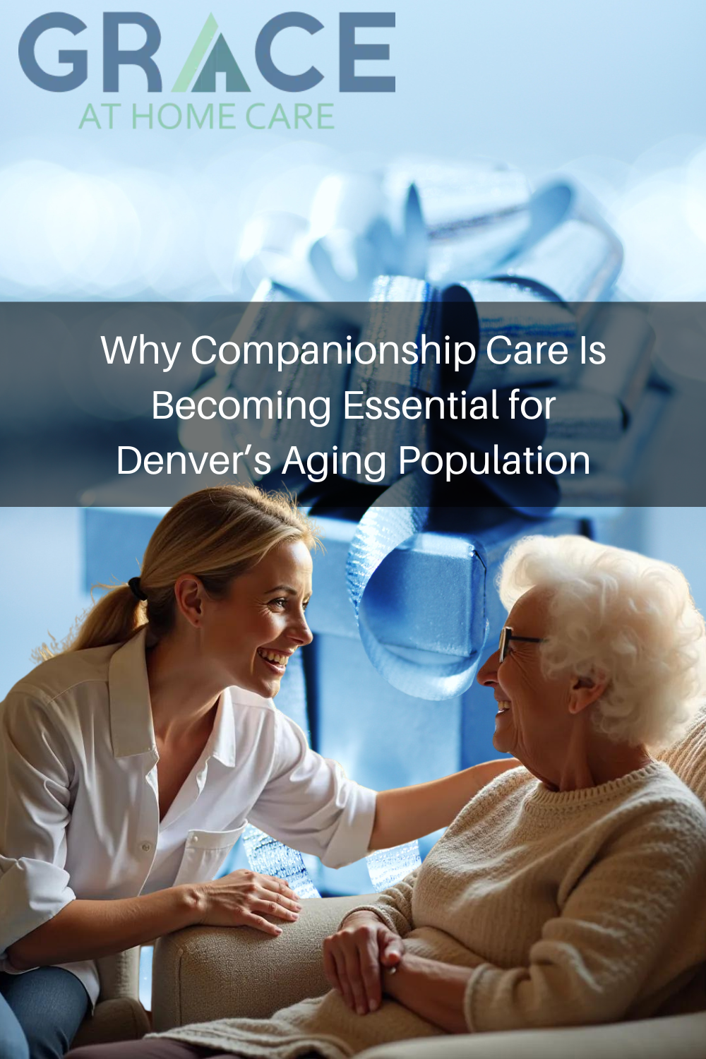 Why Companionship Care Is Becoming Essential for Denver’s Aging Popula