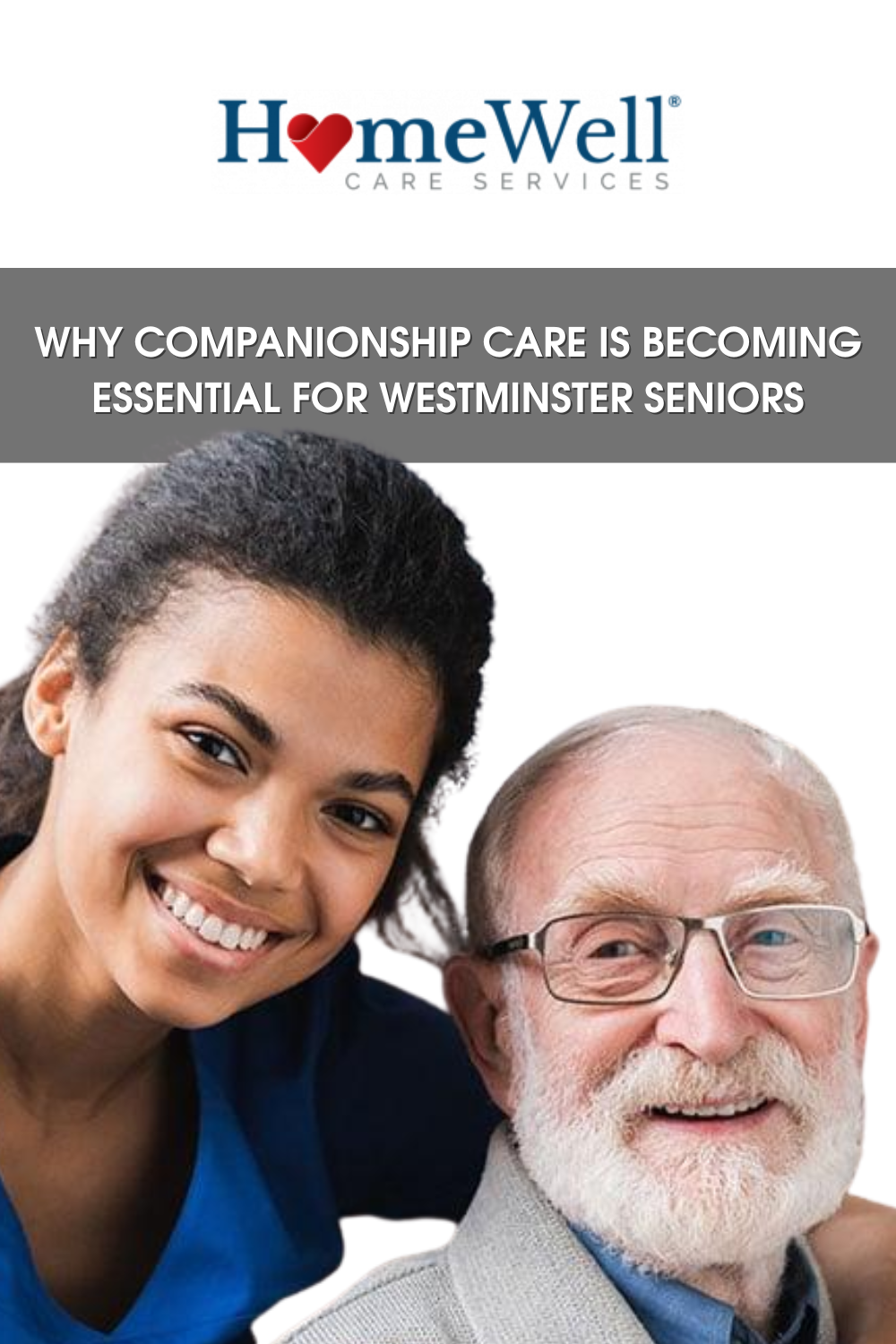 Why Companionship Care Is Becoming Essential for Westminster Seniors