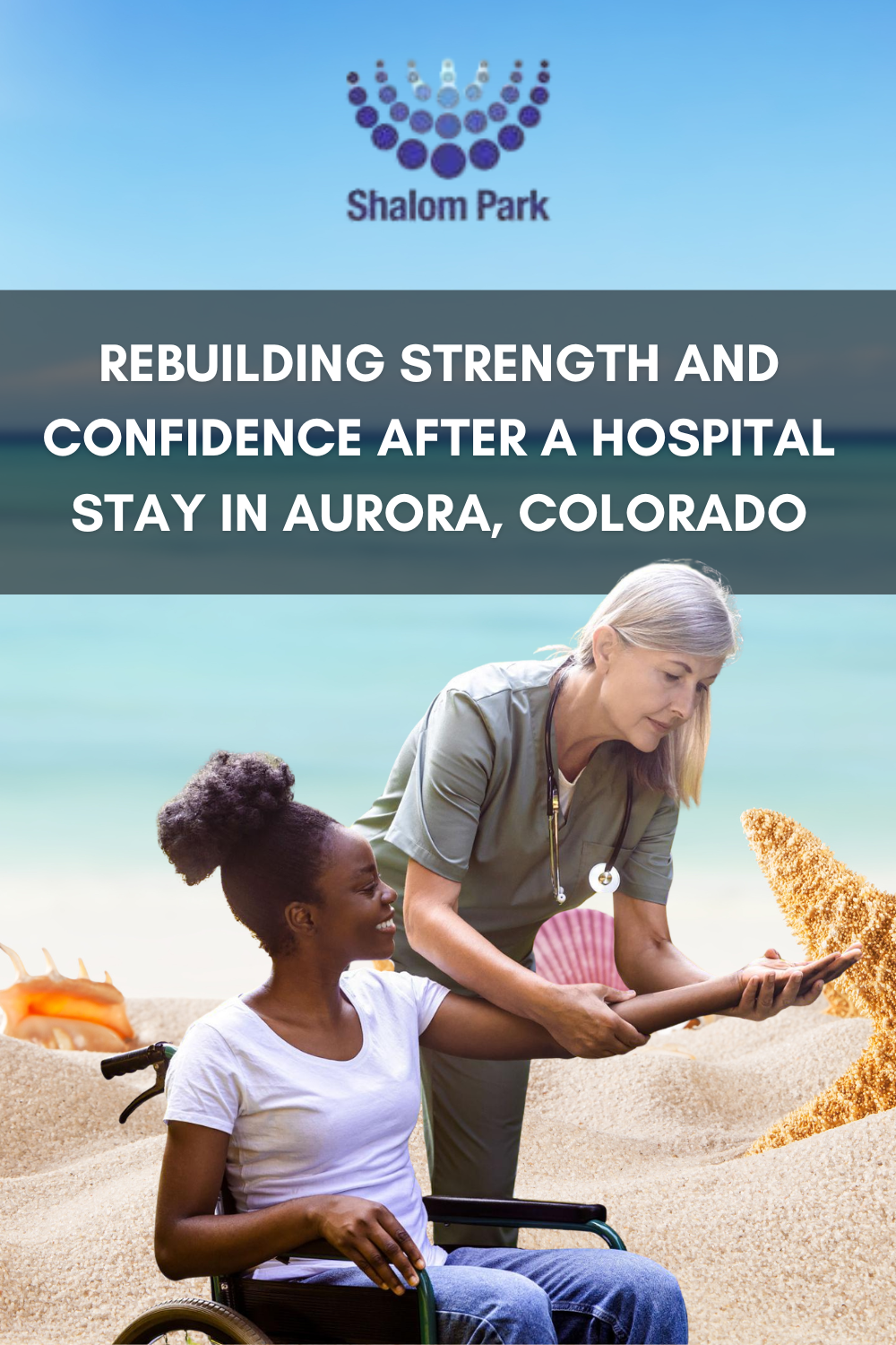 Rebuilding Strength and Confidence After a Hospital Stay in Aurora, Co