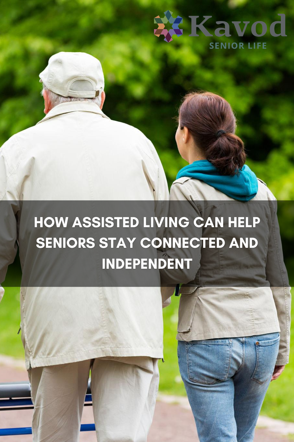 How Assisted Living Can Help Seniors Stay Connected and Independent