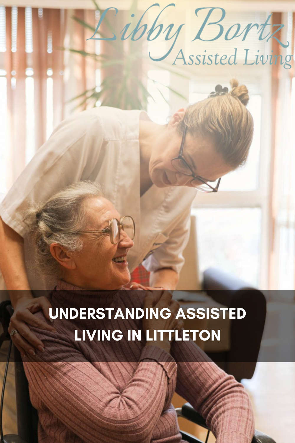 Understanding Assisted Living in Littleton