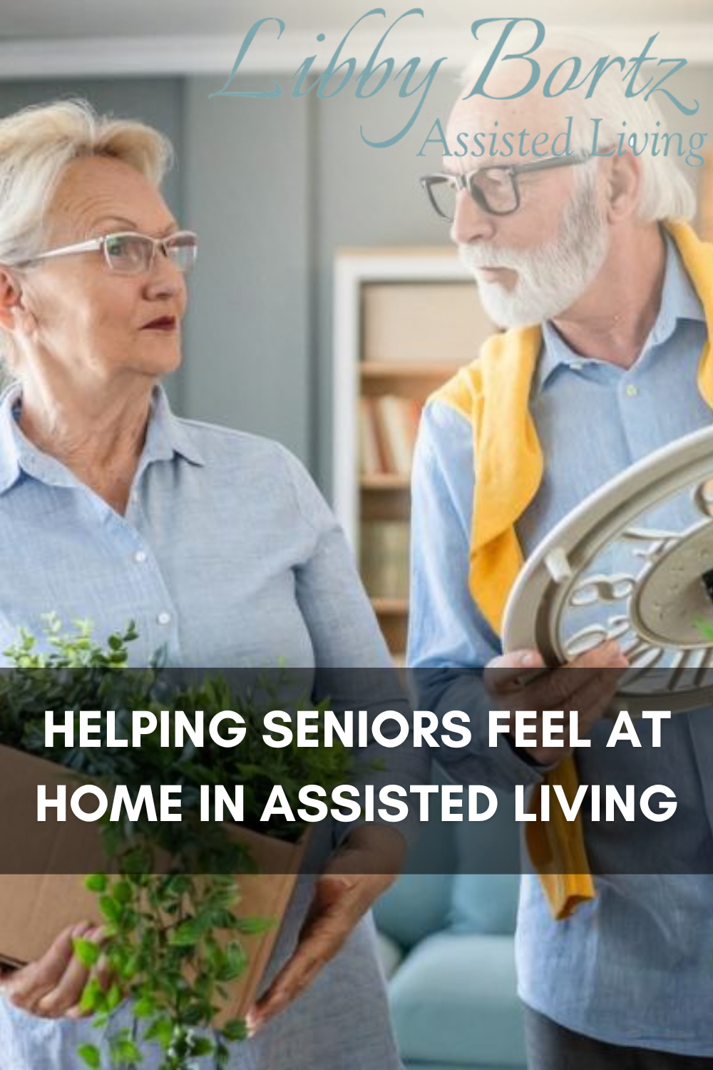 Helping Seniors Feel at Home in Assisted Living