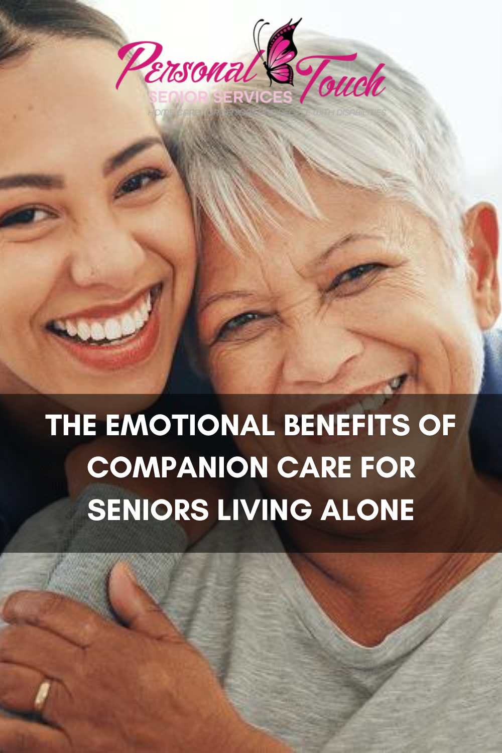 The Emotional Benefits of Companion Care for Seniors Living Alone