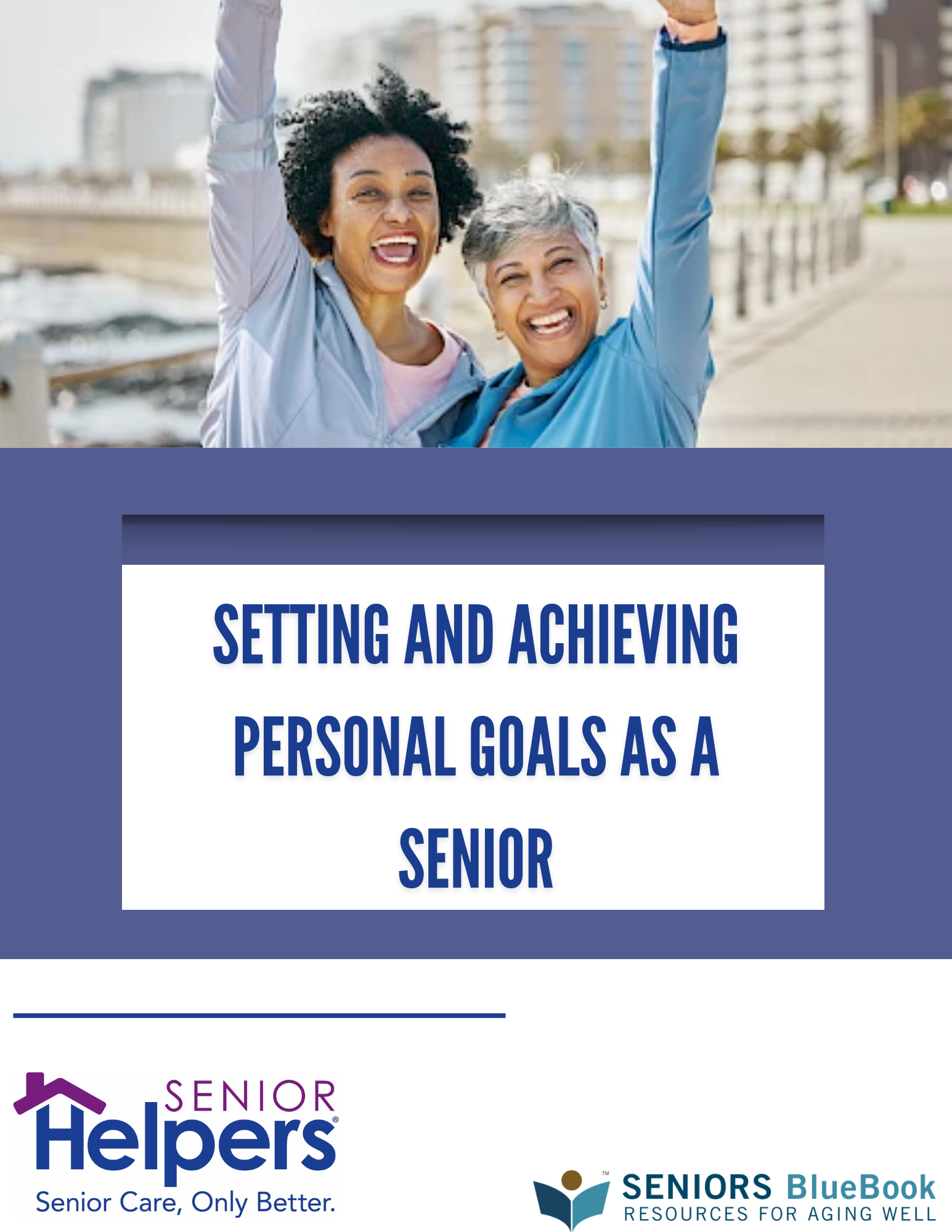 Setting and Achieving Personal Goals as a Senior