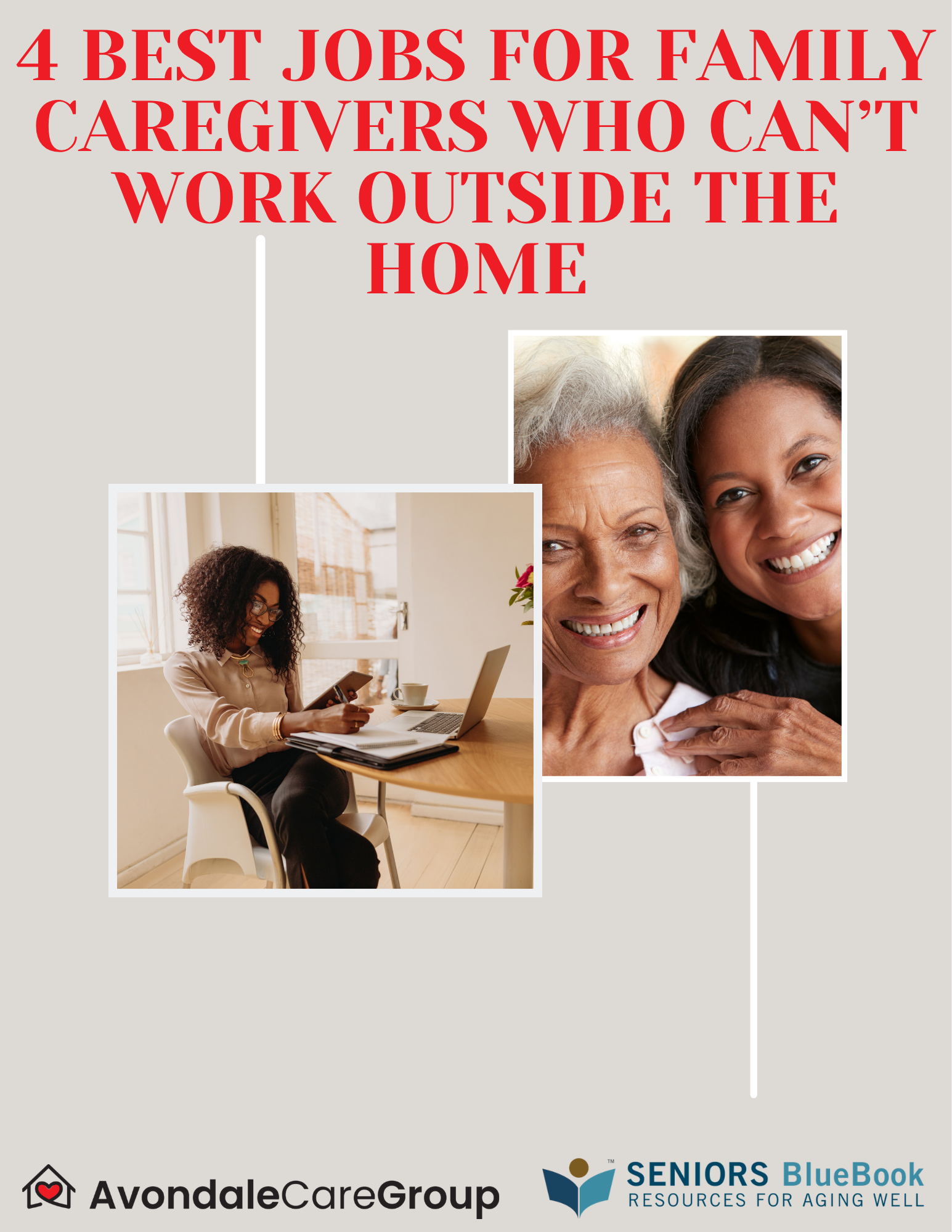 4 Best Jobs for Family Caregivers Who Can’t Work Outside the Home