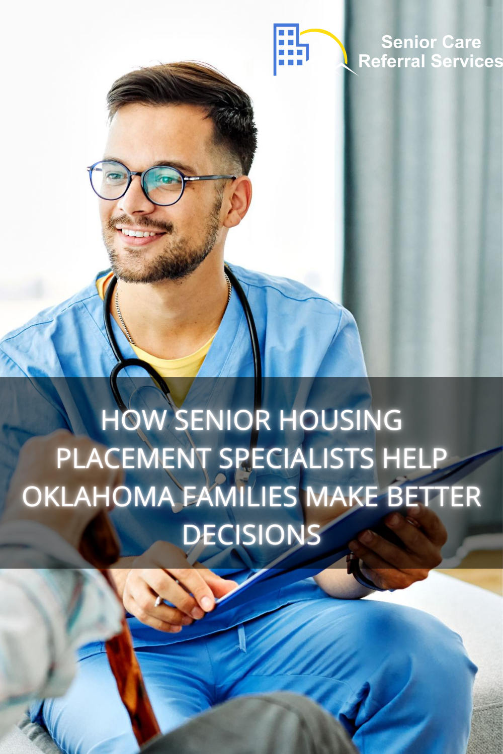 How Senior Housing Placement Specialists Help Oklahoma Families Make B