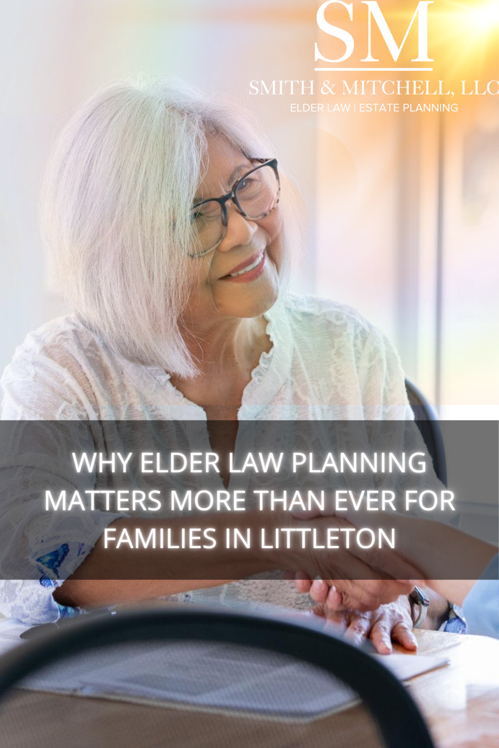 Why Elder Law Planning Matters More Than Ever for Families in Littleto
