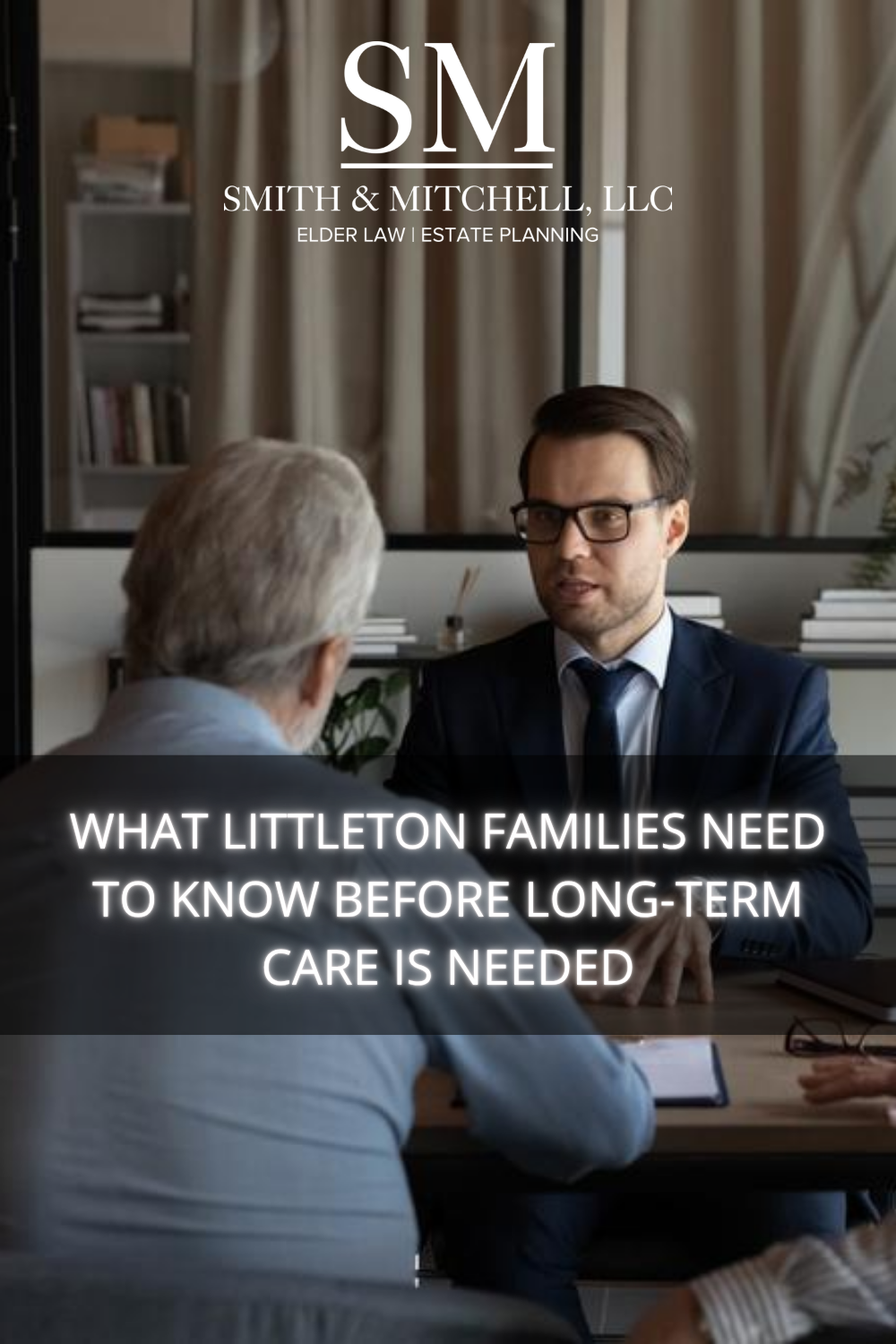 What Littleton Families Need to Know Before Long-Term Care Is Needed