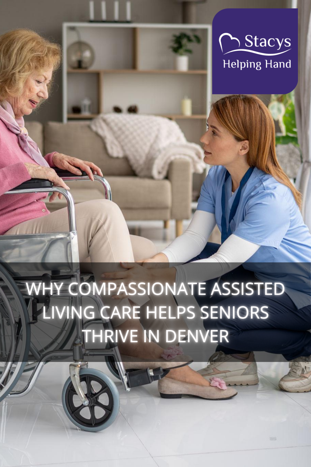 Why Compassionate Assisted Living Care Helps Seniors Thrive in Denver