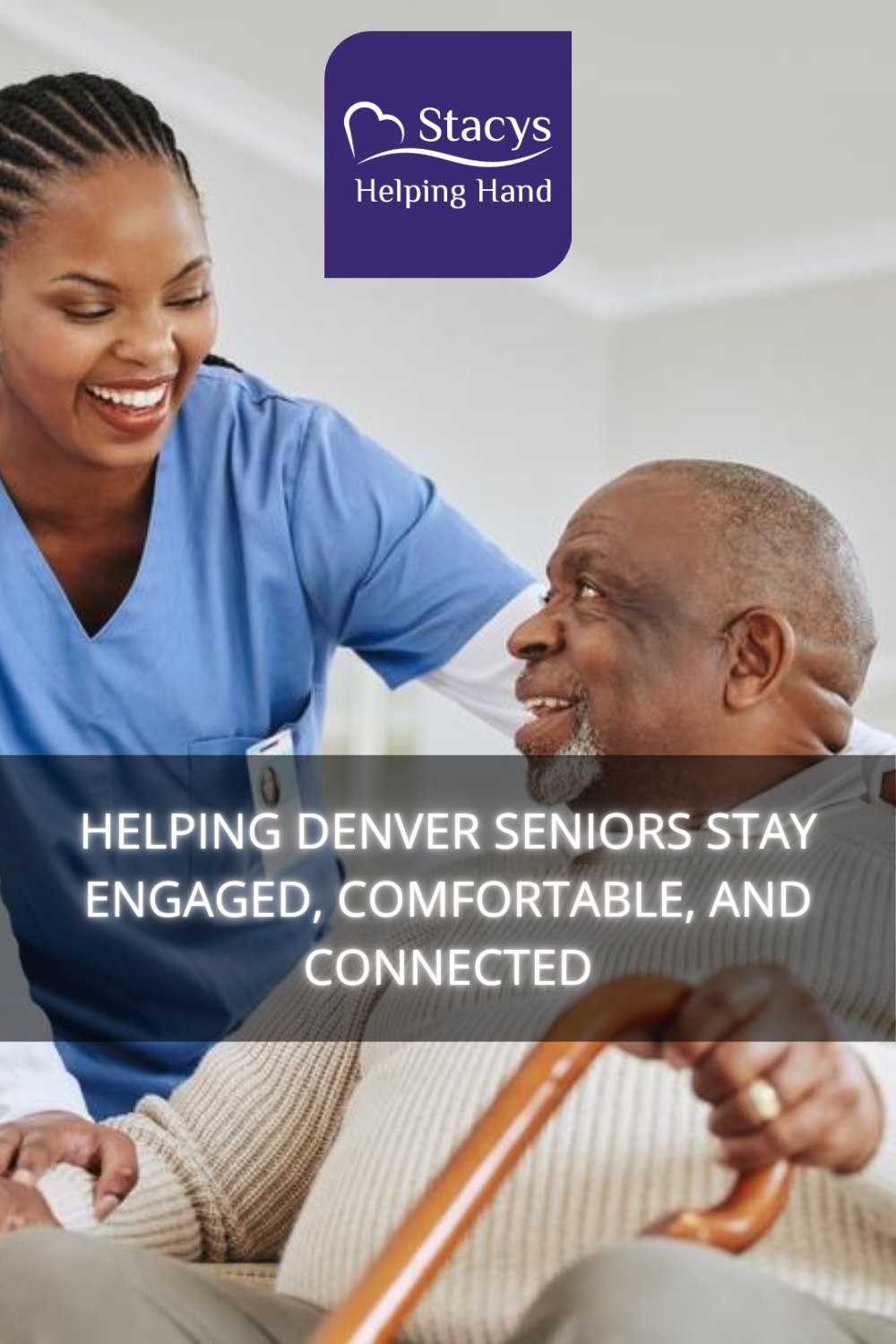 Helping Denver Seniors Stay Engaged, Comfortable, and Connected
