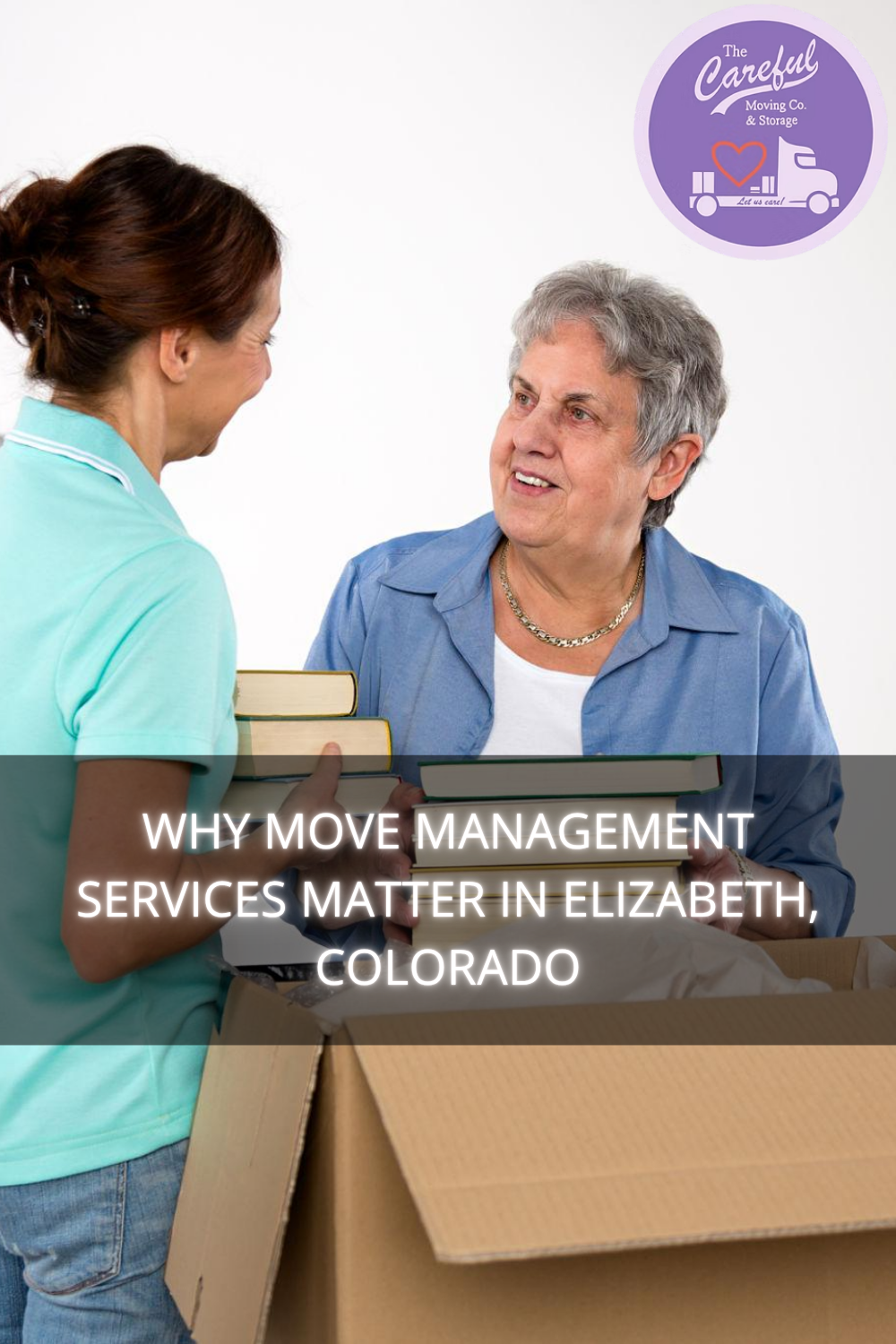 Why Move Management Services Matter in Elizabeth, Colorado