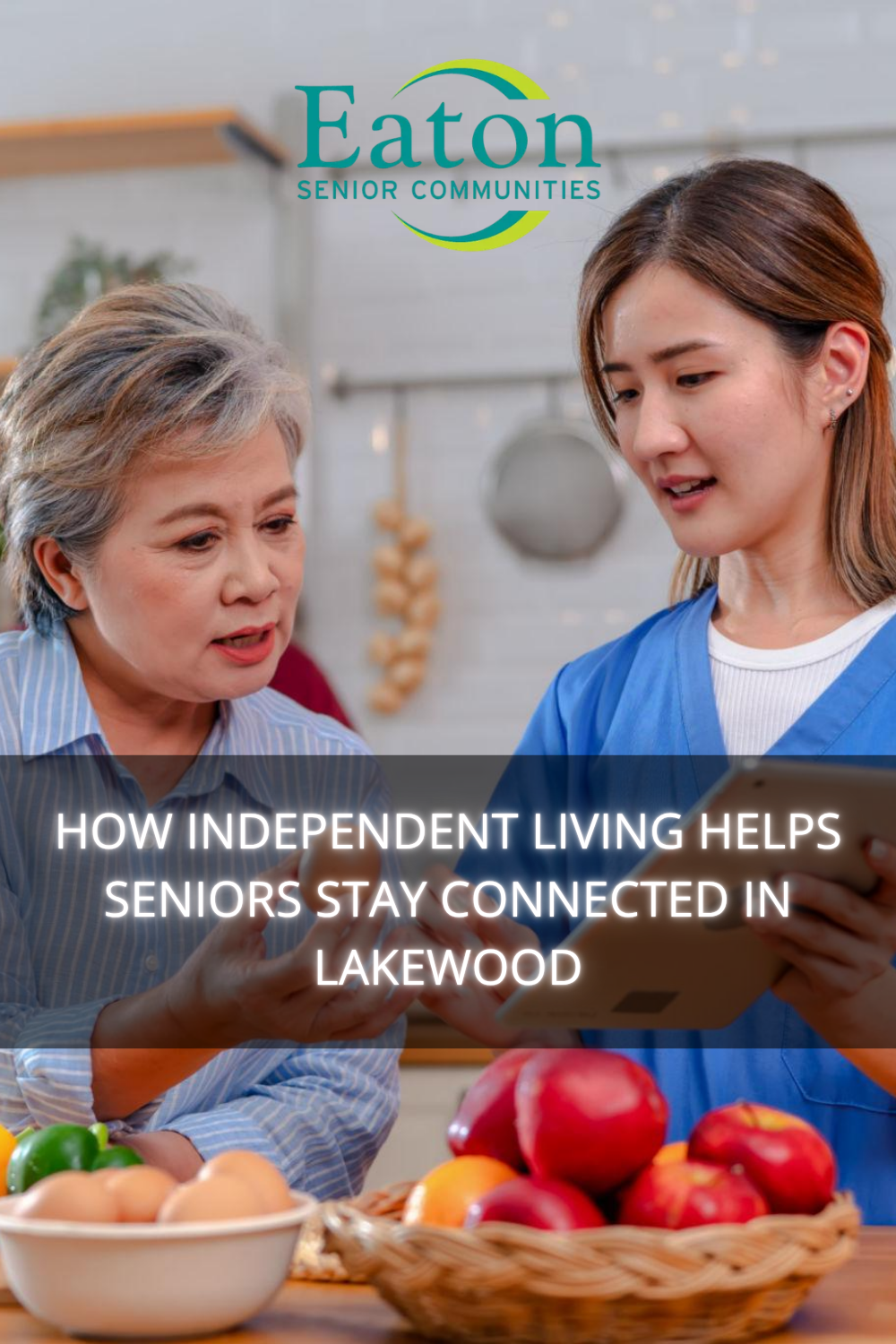 How Independent Living Helps Seniors Stay Connected in Lakewood