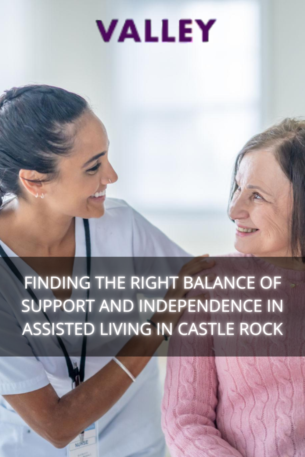 Finding the Right Balance of Support and Independence in Assisted Livi