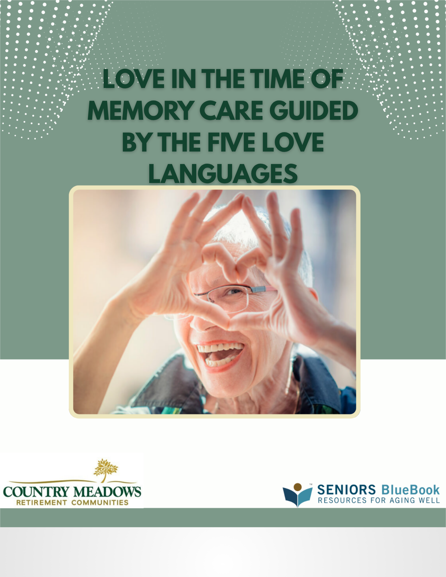 Love in the Time of Memory Care Guided by the Five Love Languages