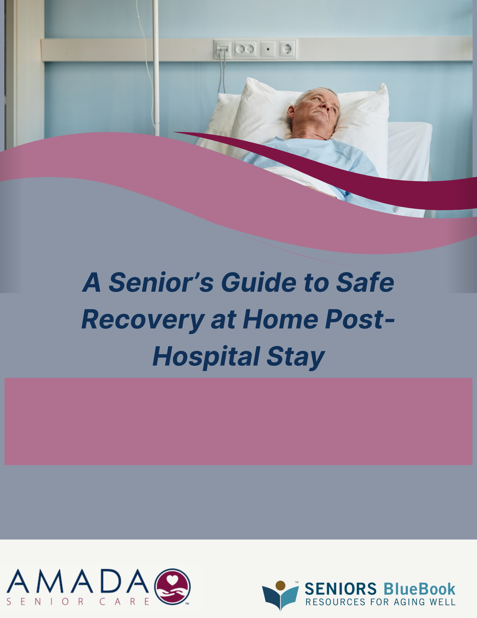A Senior’s Guide to Safe Recovery at Home Post-Hospital Stay