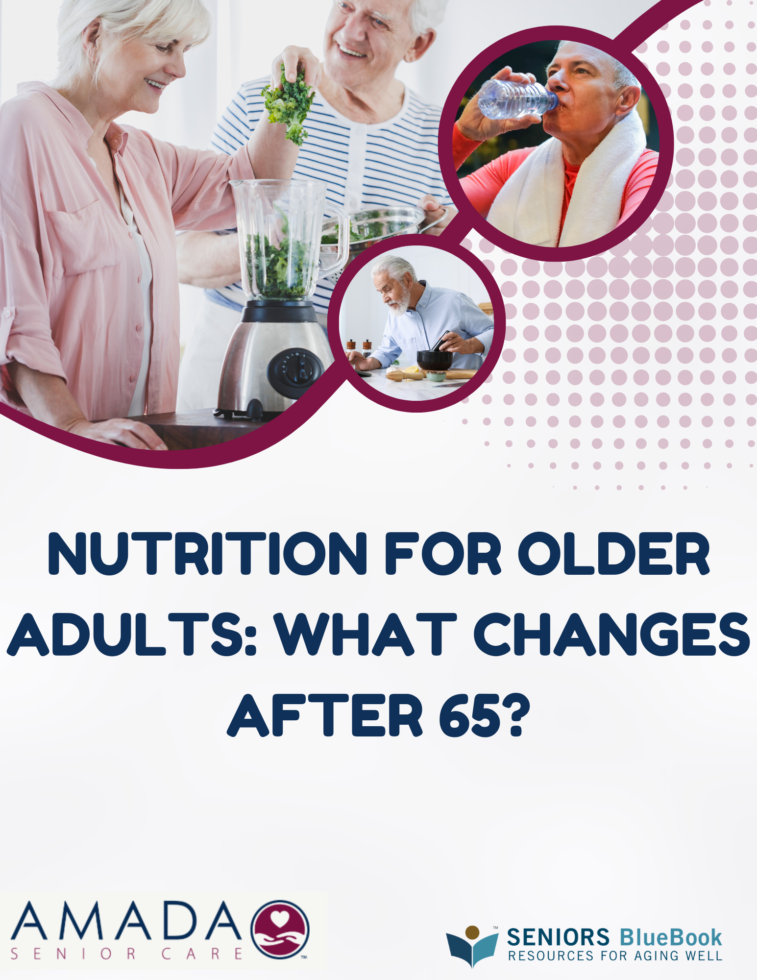 Nutrition for Older Adults: What Changes After 65?