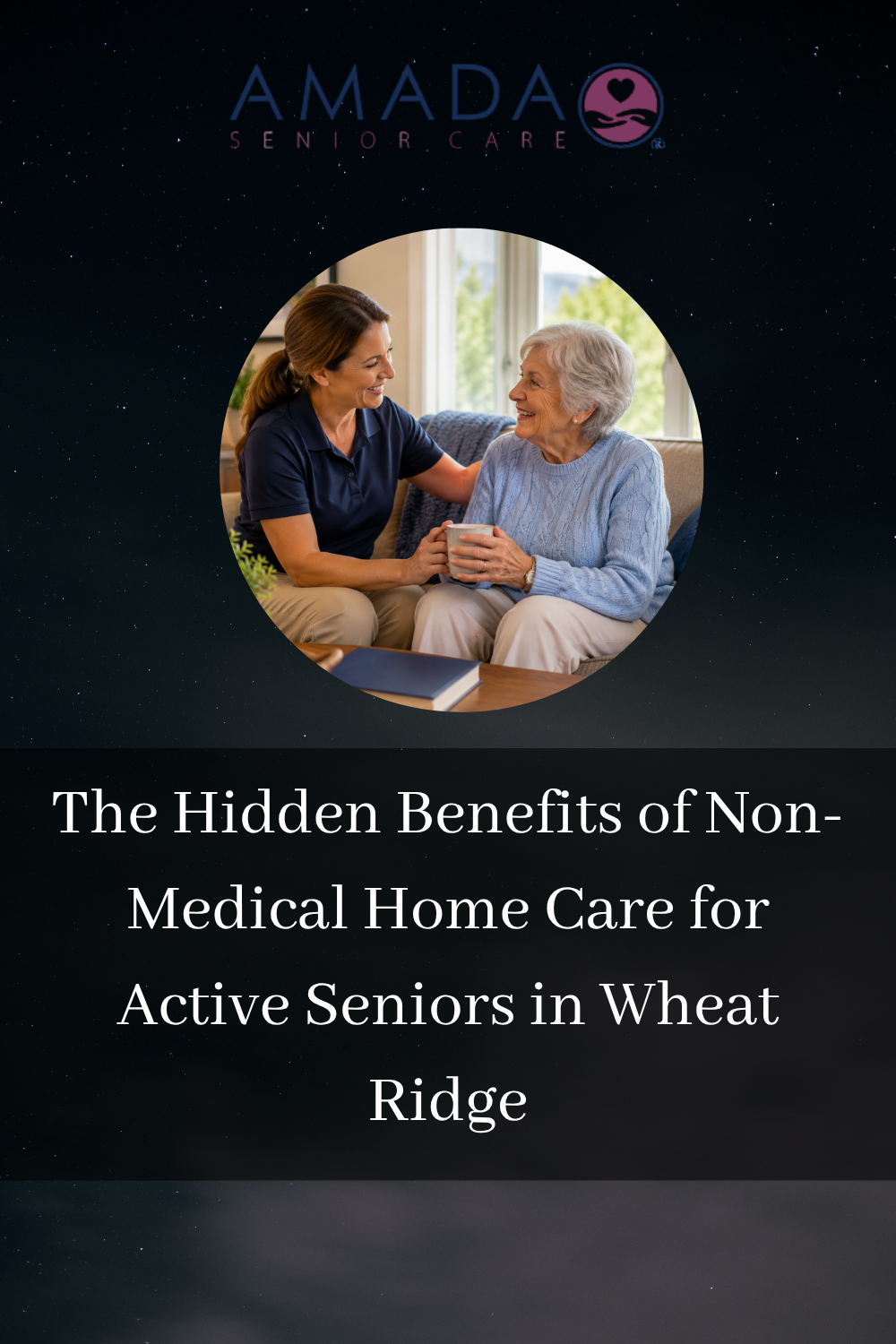 The Hidden Benefits of Non-Medical Home Care for Active Seniors in Whe