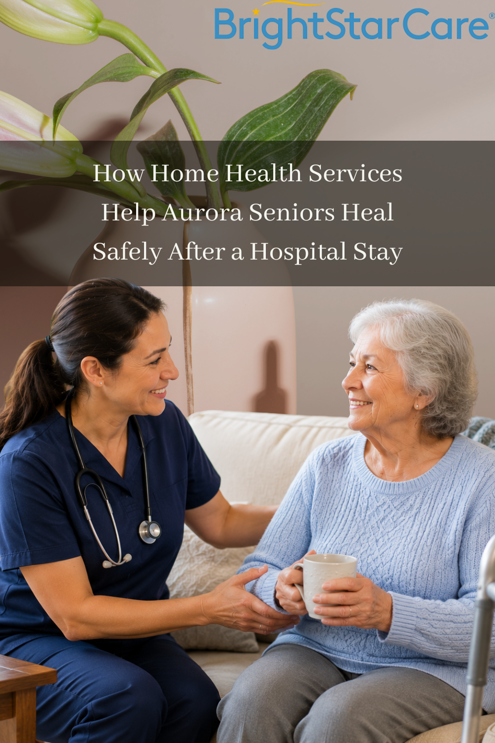 How Home Health Services Help Aurora Seniors Heal Safely After a Hospi