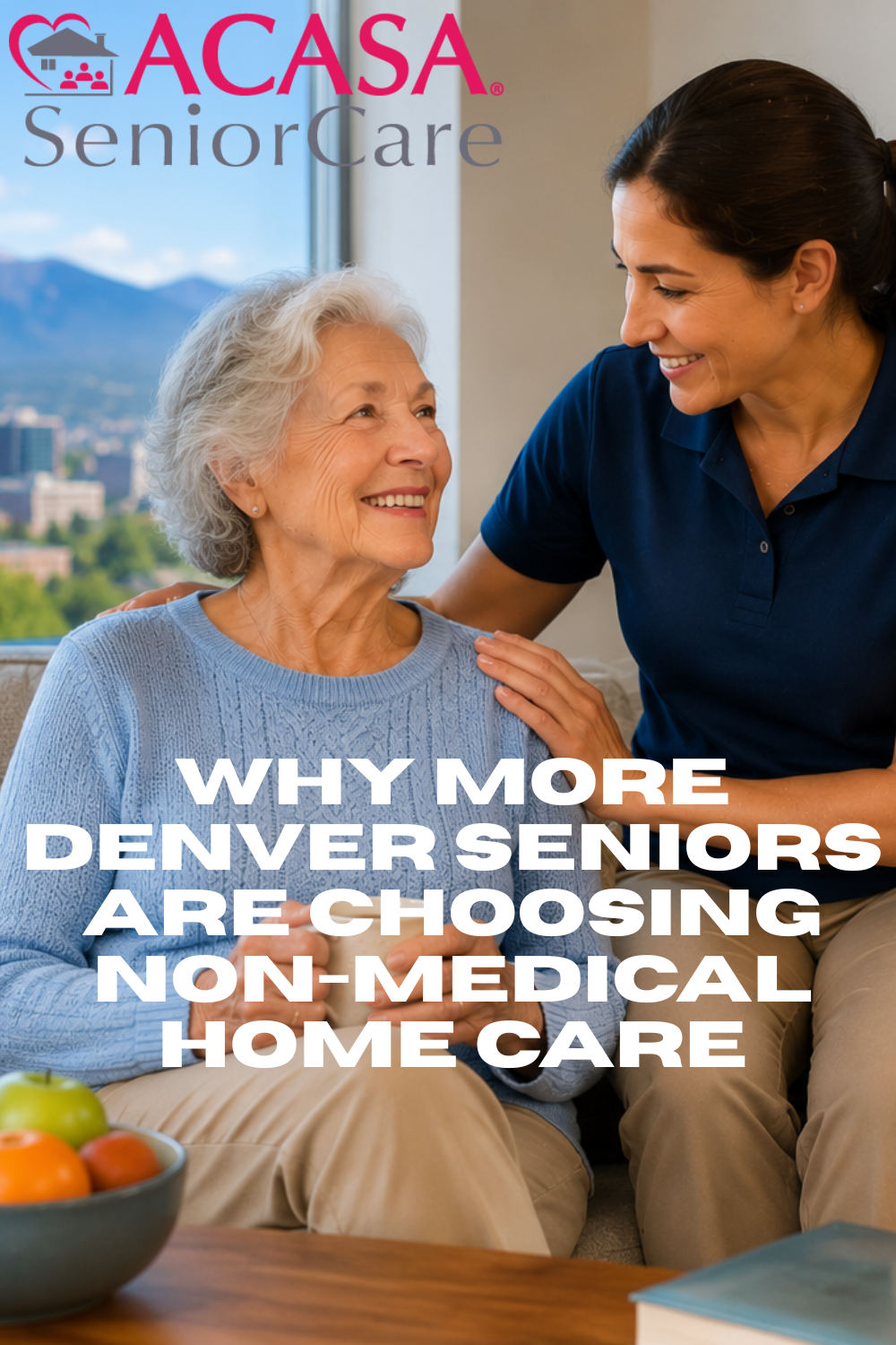 Why More Denver Seniors Are Choosing Non-Medical Home Care