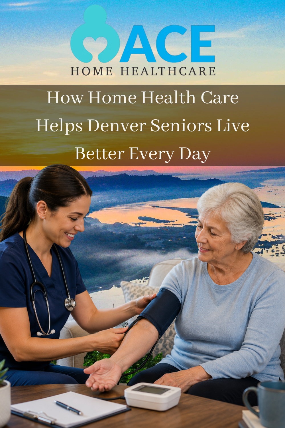 How Home Health Care Helps Denver Seniors Live Better Every Day